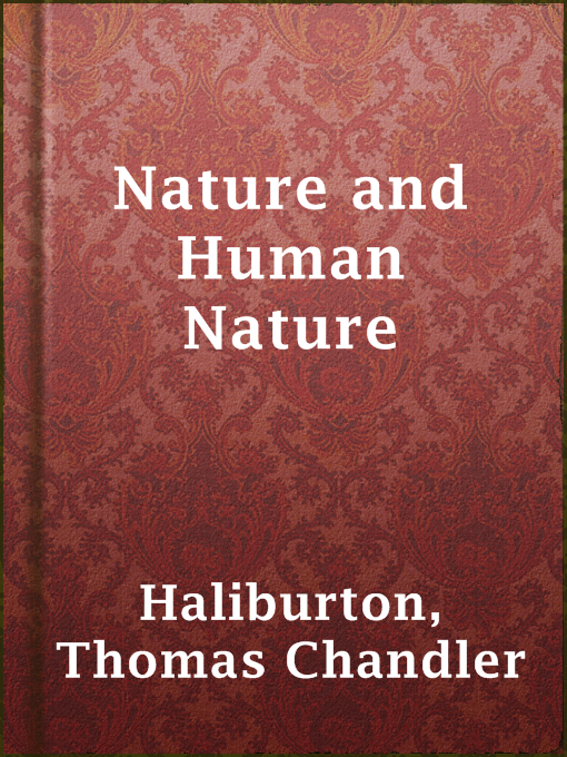 Title details for Nature and Human Nature by Thomas Chandler Haliburton - Wait list